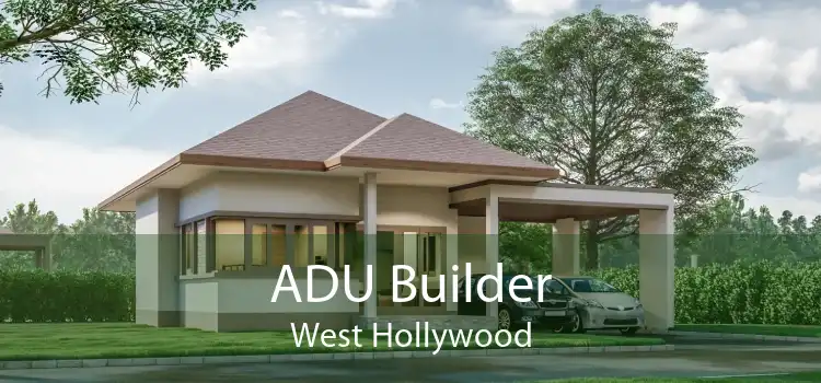 ADU Builder West Hollywood