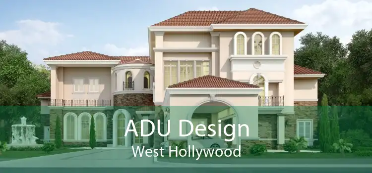 ADU Design West Hollywood